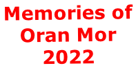 Memories of  Oran Mor 2022